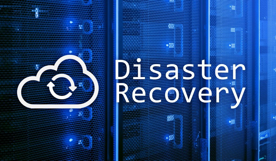 Disaster Recovery