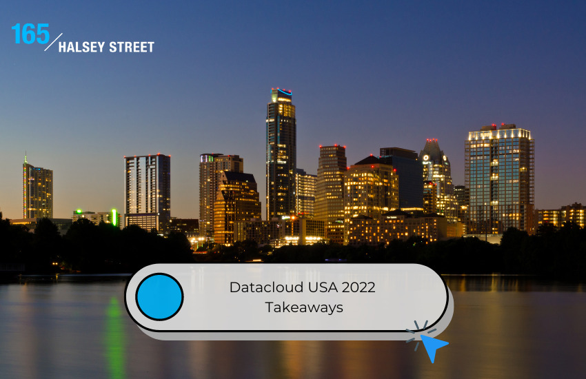 Datacloud USA 2022 Takeaways 165 Halsey Street