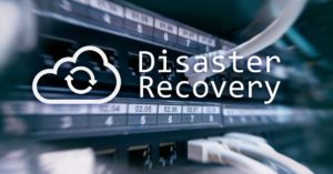 Disaster Recovery