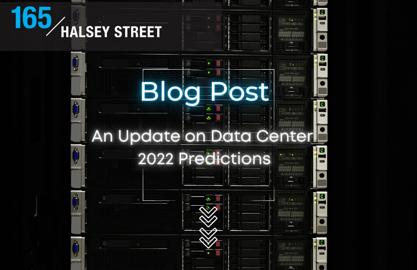 3 Data Center Predictions for 2022 that Already Came True